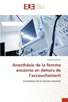 portada Anesthésie de la femme enceinte en dehors de l'accouchement (en Francés)