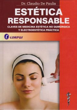 portada Estética Responsable. Claves de Medicina Estética no Quirúrgica y Electroestética Práctica (in Spanish)