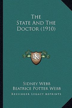 portada the state and the doctor (1910) (en Inglés)