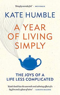 portada A Year of Living Simply: The Joys of a Life Less Complicated (en Inglés)