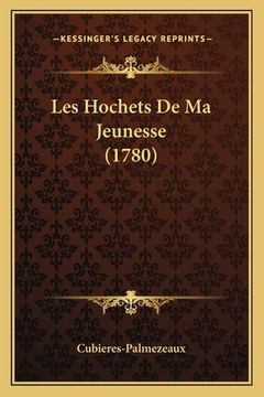portada Les Hochets De Ma Jeunesse (1780) (en Francés)