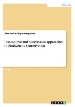 portada Institutional and Neoclassical Approaches to Biodiversity Conservation