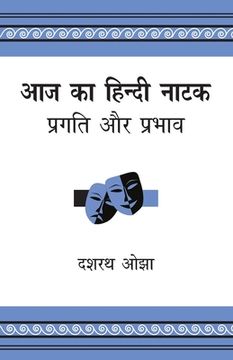portada Aaj Ka Hindi Natak: Pragati Aur Prabhav (en Hindi)