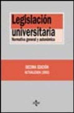 portada LEGISLACION UNIVERSITARIA: NORMATIVA GENERAL Y AUTONOMICA (10º ED .) (En papel)