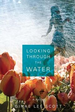 portada Looking Through the Water (en Inglés)