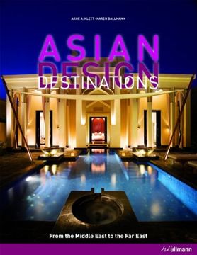 portada Asian Design Destinations: From the Middle East to the Far East (Ullmann)