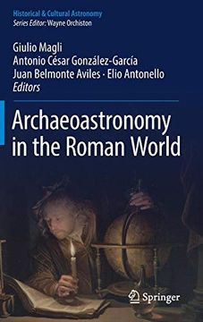 portada Archaeoastronomy in the Roman World (Historical & Cultural Astronomy) (in English)