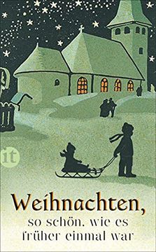 portada Weihnachten, so Schön, wie es Früher Einmal war (Insel Taschenbuch) (in German)