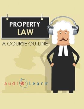 portada Property Law AudioLearn: A Course Outline (en Inglés)
