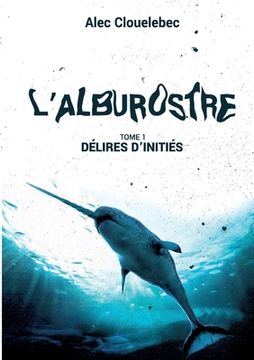 portada L'alburostre: Délires d'initiés (in French)