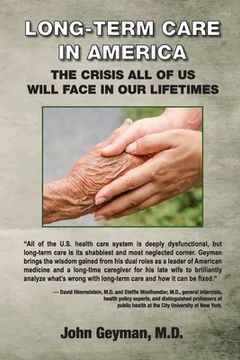 portada Long-Term Care in America: The Crisis all of us Will Face in our Lifetimes 