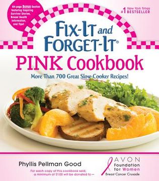 portada Fix-It and Forget-It Pink Cookbook: More Than 700 Great Slow-Cooker Recipes! (en Inglés)