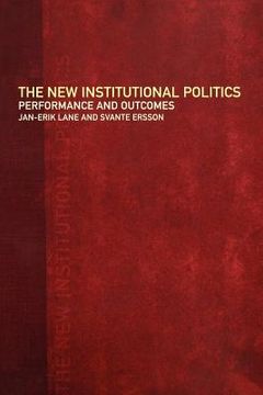 portada the new institutional politics: outcomes and consequences