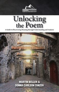 portada Unlocking the Poem: A Guide to Discovering Meaning through Understanding and Analysis (in English)