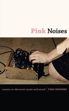 pink noises,women on electronic music and sound