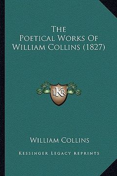 portada the poetical works of william collins (1827) (en Inglés)