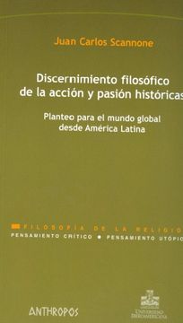 portada Discernimiento Filosófico de la Acción y Pasión Históricas (in Spanish)