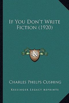 portada if you don't write fiction (1920) (en Inglés)