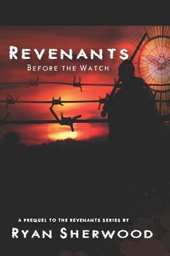 portada Revenants: Before the Watch: Revenants, book 0 (in English)