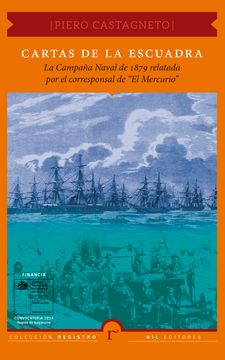 portada Cartas de la Escuadra: La Campana Naval de 1879 Relatada por el Corresponsal de "el Mercurio"
