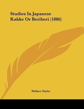 portada studies in japanese kakke or beriberi (1886) (en Inglés)