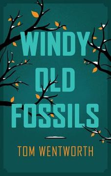 portada Windy Old Fossils (en Inglés)