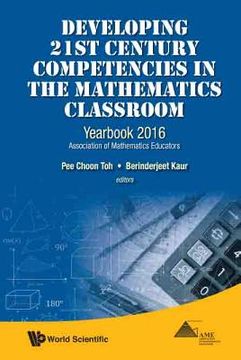 portada Developing 21st Century Competencies in the Mathematics Classroom: Yearbook 2016, Association of Mathematics Educators