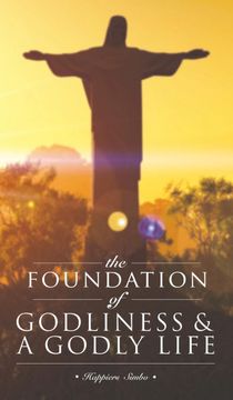 portada The Foundation of Godliness & a Godly Life (in English)