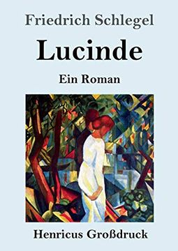 portada Lucinde (Großdruck): Ein Roman (en Alemán)