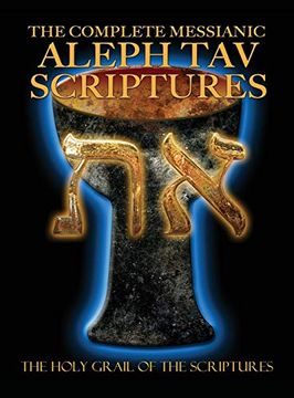 portada The Complete Messianic Aleph tav Scriptures Modern-Hebrew Large Print Edition Study Bible (en Inglés)