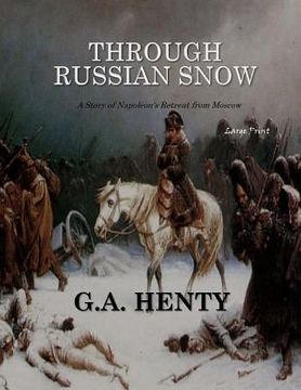 portada Through Russian Snows: Large Print (en Inglés)