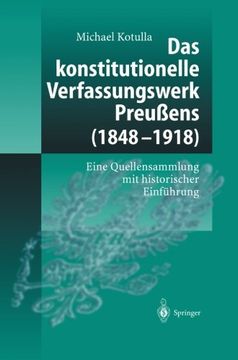 portada Das konstitutionelle Verfassungswerk Preußens (1848–1918): Eine Quellensammlung mit historischer Einführung (German Edition)