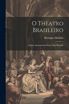 portada O Theatro Brasileiro: (en Portugués)