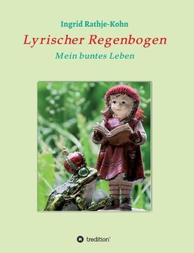 portada Lyrischer Regenbogen: Mein buntes Leben (en Alemán)