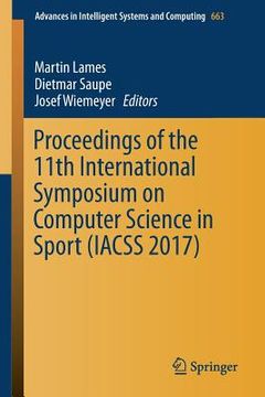 portada Proceedings of the 11th International Symposium on Computer Science in Sport (Iacss 2017)