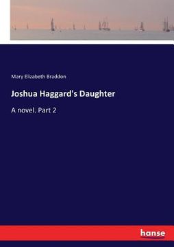 portada Joshua Haggard's Daughter: A novel. Part 2 (en Inglés)
