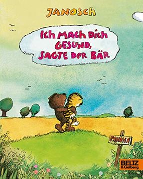 portada Ich Mach Dich Gesund, Sagte der Bär: Vierfarbiges Pappbilderbuch (in German)