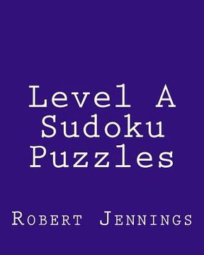 portada Level A Sudoku Puzzles: 80 Easy to Read, Large Print Sudoku Puzzles (in English)