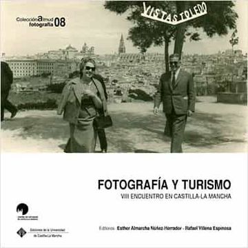 portada Fotografía y Turismo: Viii Encuentro en Castilla-La Mancha: 156 (Coediciones)