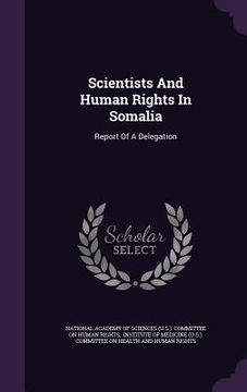 portada Scientists And Human Rights In Somalia: Report Of A Delegation