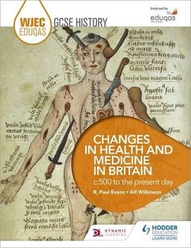 portada Wjec Eduqas GCSE History: Changes in Health and Medicine, C500 to the Present Day (in English)