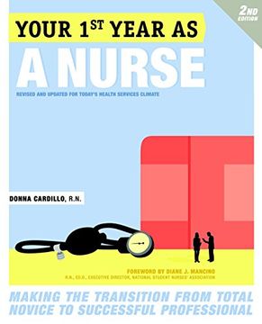 portada Your First Year as a Nurse: Making the Transition From Total Novice to Successful Professional (in English)
