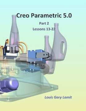 portada Creo Parametric 5.0 Part 2 (Lessons 13-22) (in English)