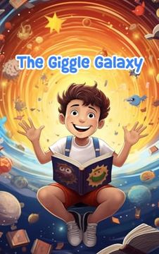 portada The Giggle Galaxy: Cosmic Comedy Tales for Kids (en Inglés)