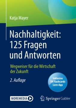 portada Nachhaltigkeit: 125 Fragen und Antworten: Wegweiser für die Wirtschaft der Zukunft (in German)