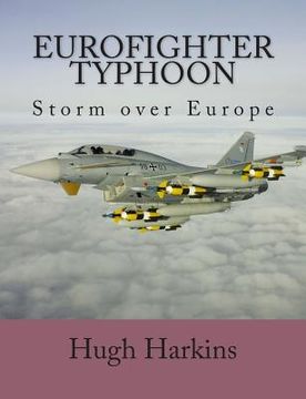 portada Eurofighter Typhoon: Storm over Europe (en Inglés)