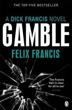 portada gamble: a dick francis. felix francis (en Inglés)