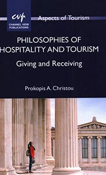 portada Philosophies of Hospitality and Tourism: Giving and Receiving (Aspects of Tourism, 91) (Volume 91) (en Inglés)