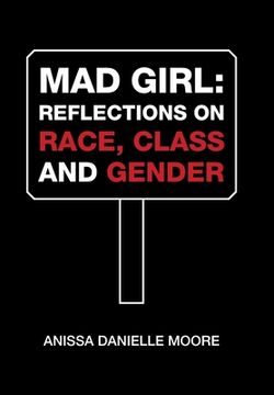 portada Mad Girl: Reflections on Race, Class and Gender (en Inglés)