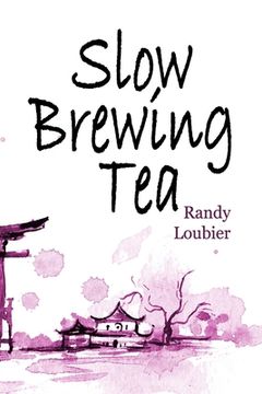 portada Slow Brewing Tea (en Inglés)